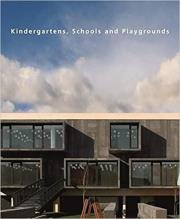 Kindergarten, Schools and Playgrounds. Autor: Canizares Ana G., Julio Fajardo. Dadada.pl Okładka książki Kindergarten, Schools and Playgrounds