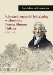 Okładka książki Kipczacki materiał leksykalny w słowniku P.Pallasa