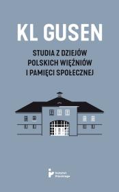 Okładka książki KL Gusen Studia z dziejów polskich więźniów i pamięci społecznej