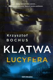 Klątwa Lucyfera. Autor: Krzysztof Bochus. Dadada.pl Okładka książki Klątwa Lucyfera