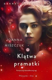 Klątwa pramatki DL. Autor: Joanna Miszczuk. Dadada.pl Okładka książki Klątwa pramatki DL