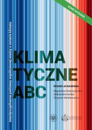 Okładka książki Klimatyczne ABC. Interdyscyplinarne podstawy współczesnej wiedzy o zmianie klimatu