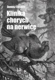 Okładka książki Klinika chorych na nerwicę