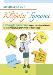 Kłopoty Tymona w.6. Autor: Magdalena Gut. Dadada.pl Okładka książki Kłopoty Tymona w.6