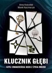 Klucznik Głębi. Autor: Kościółek Anna, Marek Kaczmarzyk. Dadada.pl Okładka książki Klucznik Głębi