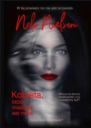 Kobieta, która mieszka we mnie. Autor: Nela Nielsen. Dadada.pl Okładka książki Kobieta, która mieszka we mnie