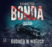 Kobieta w walizce audiobook. Autor: Katarzyna Bonda, Adam Bauman. Dadada.pl Okładka książki Kobieta w walizce audiobook
