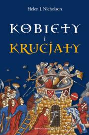 Kobiety i kucjaty. Autor: Helen J. Nicholson. Dadada.pl Okładka książki Kobiety i kucjaty