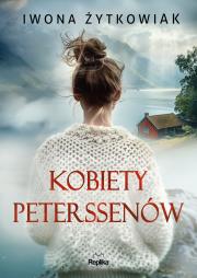Kobiety Peterssenów. Autor: Żytkowiak Iwona. Dadada.pl Okładka książki Kobiety Peterssenów