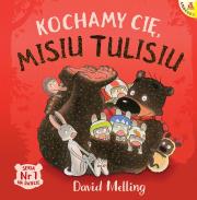 Kochamy cię, Misiu Tulisiu. Autor: David Melling. Dadada.pl Okładka książki Kochamy cię, Misiu Tulisiu
