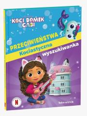 Koci Domek Gabi. Przeciwieństwa. Kociastyczna.... Autor: Pi Kids. Dadada.pl Okładka książki Koci Domek Gabi. Przeciwieństwa. Kociastyczna...