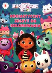 Kociastyczny zeszyt do kolorowania. Koci Domek Gabi. Autor: Opracowanie zbiorowe. Dadada.pl Okładka książki Kociastyczny zeszyt do kolorowania. Koci Domek Gabi