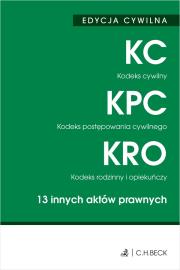 Okładka książki Kodeks cywilny. Kodeks postępowania cywilnego. Kodeks rodzinny i opiekuńczy. 13 innych aktów prawnych wyd. 50