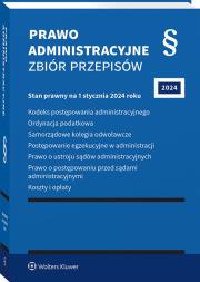 Okładka książki Kodeks postępowania administracyjnego. Ordynacja podatkowa. Samorządowe kolegia odwoławcze. Postępowanie egzekucyjne w administracji. Prawo o ustroju