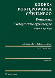 Okładka książki Kodeks postępowania cywilnego. Komentarz. Postępowanie egzekucyjne. Art. 758-1095(1)