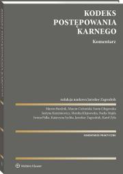 Kodeks postępowania karnego. Komentarz. Autor: Zagrodnik Jarosław, Sychta Katarzyna, Monika Klejnowska, Karaźniewicz Justyna, Cichoński Marcin, Sonia Głogowska, Iwona Palka. Dadada.pl Okładka książki Kodeks postępowania karnego. Komentarz