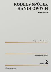 Kodeks spółek handlowych. Komentarz. Autor: Dumkiewicz Małgorzata. Dadada.pl Okładka książki Kodeks spółek handlowych. Komentarz
