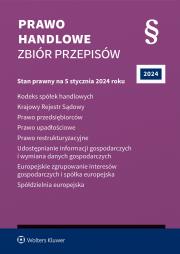 Okładka książki Kodeks spółek handlowych. Krajowy Rejestr Sądowy. Prawo przedsiębiorców. Prawo upadłościowe. Prawo restrukturyzacyjne. Udostępnianie informacji gospod