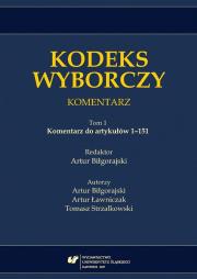 Okładka książki Kodeks wyborczy. Komentarz T.1 Komentarz do...