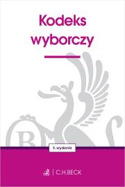 Kodeks wyborczy wyd. 3. Autor: Opracowanie zbiorowe. Dadada.pl Okładka książki Kodeks wyborczy wyd. 3