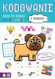 Okładka książki Kodowanie krok po kroku. Dla maluchów. Z pieskiem