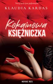 Kokainowa księżniczka. Autor: Klaudia Kardas. Dadada.pl Okładka książki Kokainowa księżniczka