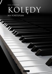 Kolędy na fortepian. Autor: Piotrowski Paweł. Dadada.pl Okładka książki Kolędy na fortepian
