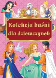Okładka książki Kolekcja baśni dla dziewczynek
