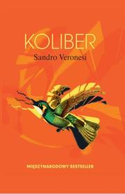 Koliber. Autor: Veronesi Sandro. Dadada.pl Okładka książki Koliber