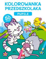 Kolorowanka przedszkolaka. Pupile. Autor:   Praca zbiorowa. Dadada.pl Okładka książki Kolorowanka przedszkolaka. Pupile