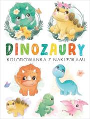 Kolorowanka z naklejkami. Dinozaury. Autor: Beaumont Emilie, Nathalie Belineau. Dadada.pl Okładka książki Kolorowanka z naklejkami. Dinozaury