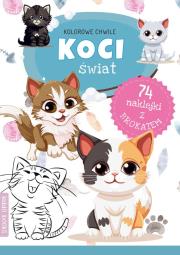 Kolorowe chwile. Koci świat. Autor:   Praca zbiorowa. Dadada.pl Okładka książki Kolorowe chwile. Koci świat