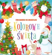 Kolorowe święta. Malowanki relaksacyjne. Autor: Opracowanie zbiorowe. Dadada.pl Okładka książki Kolorowe święta. Malowanki relaksacyjne