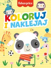 Okładka książki Koloruj i naklejaj! Fisher-Price