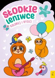 Okładka książki Koloruj i rysuj Słodkie leniwce