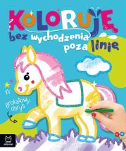 Koloruję bez wychodzenia poza linię. Brokatowy obrys. Z konikiem. Autor: Podgórska Anna. Dadada.pl Okładka książki Koloruję bez wychodzenia poza linię. Brokatowy obrys. Z konikiem