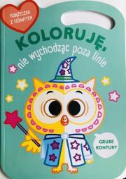 Okładka książki Koloruję bez wychodzenia poza linie Sówka