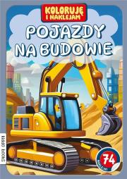 Koloruję i naklejam, Pojazdy na budowie. Autor:   Praca zbiorowa. Dadada.pl Okładka książki Koloruję i naklejam, Pojazdy na budowie