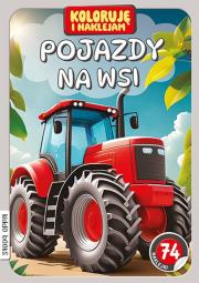 Koloruję i naklejam, Pojazdy na wsi. Autor:   Praca zbiorowa. Dadada.pl Okładka książki Koloruję i naklejam, Pojazdy na wsi
