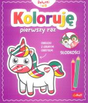 Okładka książki Koloruję pierwszy raz. Słodkości / KAZSTUDIO SA Bobaski i Miś