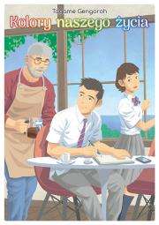 Okładka książki Kolory naszego życia. Tom 1