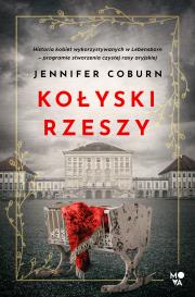 Kołyski Rzeszy. Autor: Jennifer Coburn. Dadada.pl Okładka książki Kołyski Rzeszy
