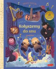 Kołyszemy do snu. Opowieść muzyczna. Autor: Brown Helen. Dadada.pl Okładka książki Kołyszemy do snu. Opowieść muzyczna