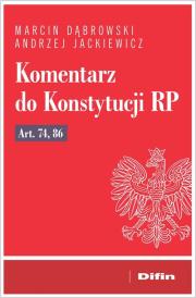 Okładka książki Komentarz do Konstytucji RP art. 74, 86