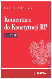 Okładka książki Komentarz do Konstytucji RP art. 77, 78