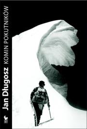 Komin  Pokutników (wyd. 2022). Autor: Jan Długosz. Dadada.pl Okładka książki Komin  Pokutników (wyd. 2022)