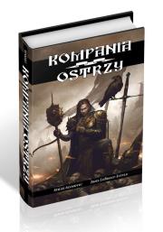 Kompania Ostrzy'' podręcznik główny. Wydawca: Alis Games. Dadada.pl Opakowanie Kompania Ostrzy'' podręcznik główny