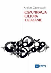 Okładka książki Komunikacja, kultura i działanie