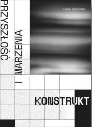 Komunikacyjny konstrukt pojęć przyszłość.... Autor: Klaudia Braciszewicz. Dadada.pl Okładka książki Komunikacyjny konstrukt pojęć przyszłość...