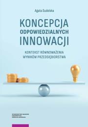 Koncepcja odpowiedzialnych innowacji. Autor: Sudolska Agata. Dadada.pl Okładka książki Koncepcja odpowiedzialnych innowacji